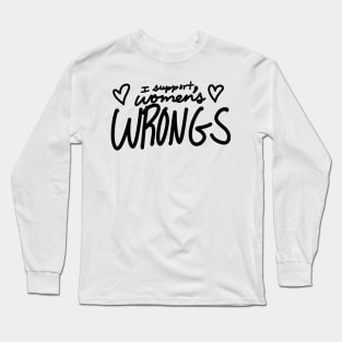 Women’s wrongs v2 Long Sleeve T-Shirt